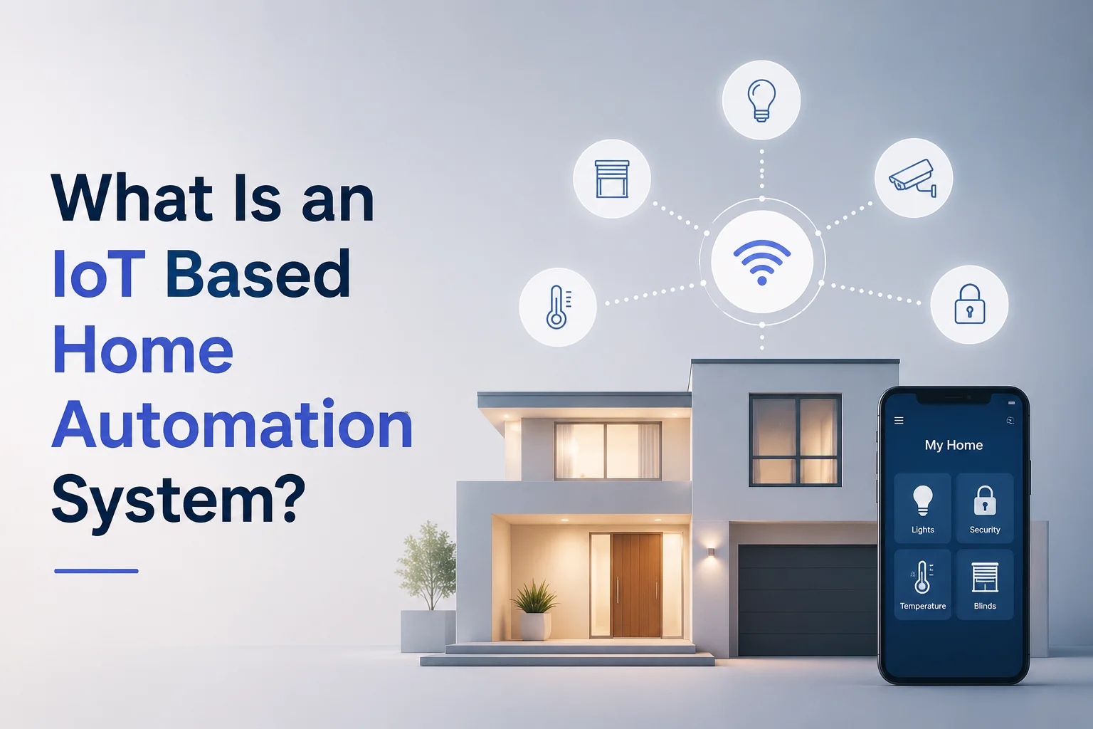 What Is an IoT Based Home Automation System?